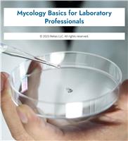 Mycology Basics for Laboratory Professionals