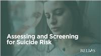 Assessing and Screening for Suicide Risk