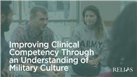 Improving Clinical Competency Through an Understanding of Military Culture