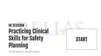 In Session: Practicing Clinical Skills for Safety Planning