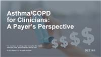Asthma/COPD for Clinicians: A Payer