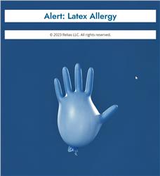 Alert: Latex Allergy
