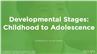 Developmental Concerns in Childhood and Adolescence