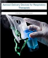 Aerosol Delivery Devices for Respiratory Therapists