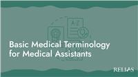 Basic Medical Terminology for Medical Assistants