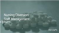 Nursing Diversion: Staff Management