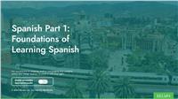 Spanish Part 1: Foundations of Learning Spanish