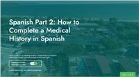 Spanish Part 2: How to Complete a Medical History in Spanish