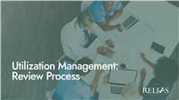 Utilization Management: Review Process