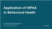 Application of HIPAA in Behavioral Health