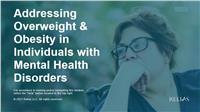 Addressing Overweight & Obesity in Individuals with Mental Health Disorders