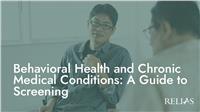 Behavioral Health and Chronic Medical Conditions: A Guide to Screening