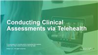 Conducting Clinical Assessments via Telehealth