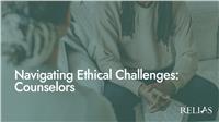 Navigating Ethical Challenges: Counselors