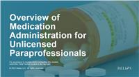 Overview of Medication Administration for Unlicensed Paraprofessionals