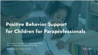 Positive Behavior Support for Children for Paraprofessionals