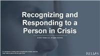 Recognizing and Responding to a Person in Crisis