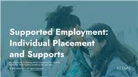 Supported Employment: Individual Placement and Supports