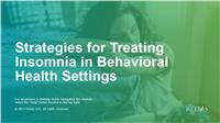 Strategies for Treating Insomnia in Behavioral Health Settings
