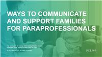 Ways to Communicate and Support Families for Paraprofessionals
