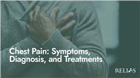 Chest Pain: Symptoms, Diagnosis, and Treatments