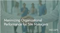 Maximizing Organizational Performance for Site Managers