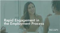 Rapid Engagement in the Employment Process