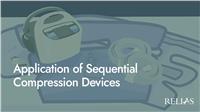 Application of Sequential Compression Devices