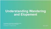 Understanding Wandering and Elopement Self-Paced