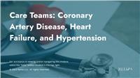 Care Teams: Coronary Artery Disease, Heart Failure, and Hypertension