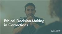 Ethical Decision-Making in Corrections