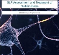 SLP Assessment and Treatment of Guillain-Barre