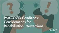 Post-COVID Conditions: Considerations for Rehabilitation Interventions