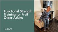 Functional Strength Training For Frail Older Adults