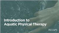 Introduction to Aquatic Physical Therapy