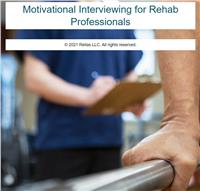 Motivational Interviewing For Rehab Professionals