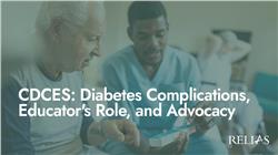 CDCES: Diabetes Complications, Educator