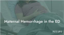 Maternal Hemorrhage in the ED