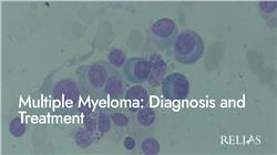 Multiple Myeloma: Diagnosis and Treatment
