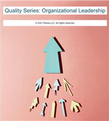 Quality Series: Organizational Leadership