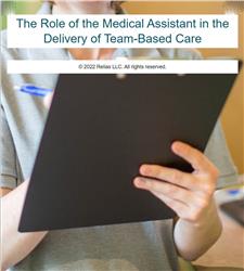 The Role of the Medical Assistant in the Delivery of Team-Based Care