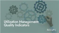 Utilization Management: Quality Indicators