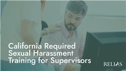 California Required Sexual Harassment Training for Supervisors