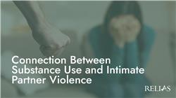 Connection Between Substance Use and Intimate Partner Violence