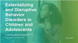 Externalizing and Disruptive Behavior Disorders in Children and Adolescents