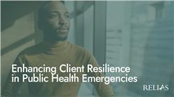 Enhancing Client Resilience in Public Health Emergencies