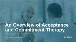 An Overview of Acceptance and Commitment Therapy
