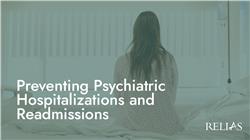 Preventing Psychiatric Hospitalizations and Readmissions