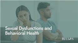 Sexual Dysfunctions and Behavioral Health