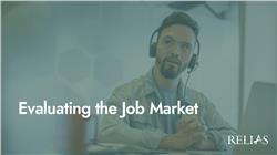 Evaluating the Job Market